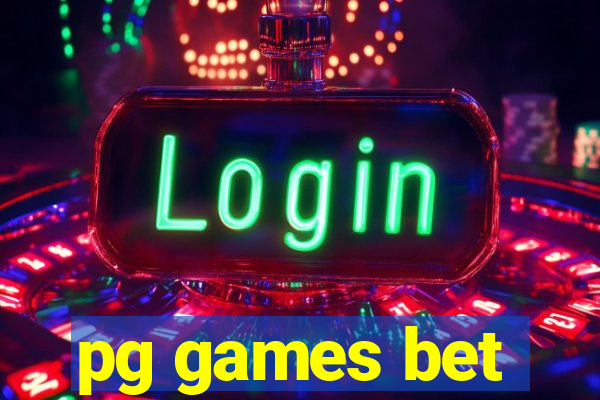 pg games bet
